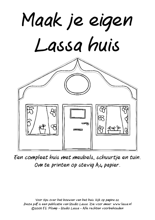 Maak je eigen Lassa huis
